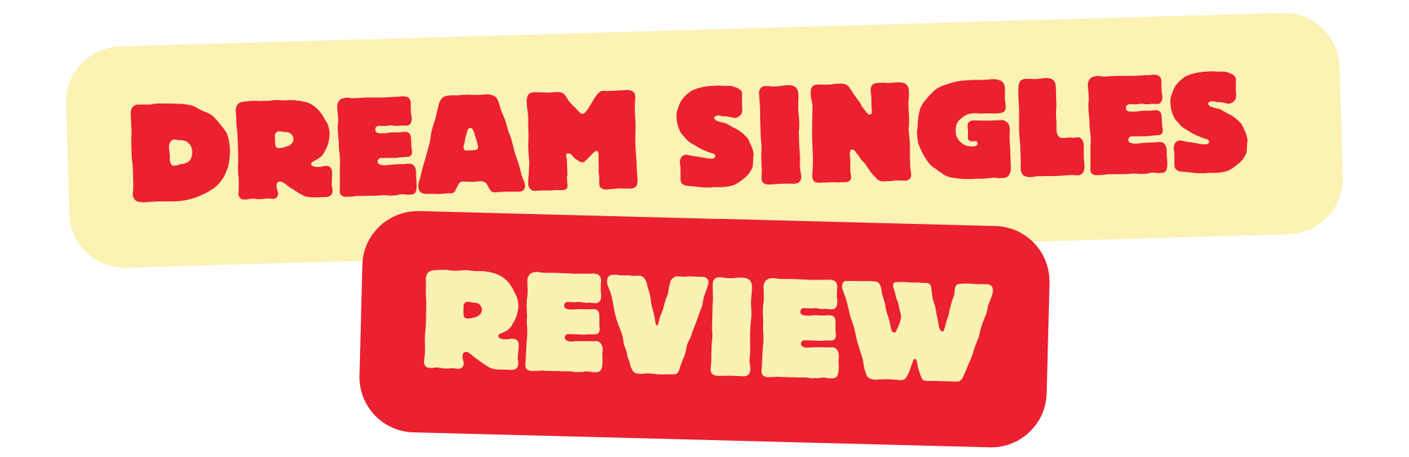 Dream Singles Review